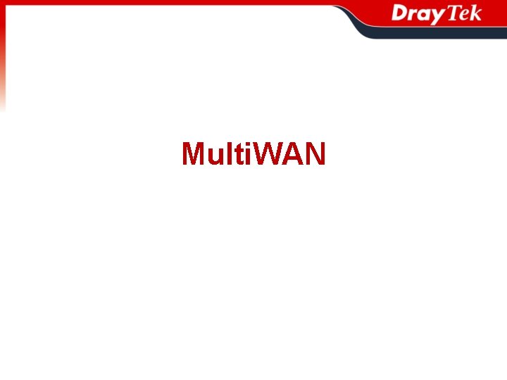 Multi. WAN 