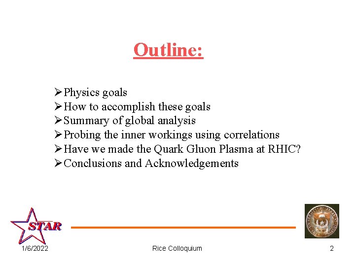 Outline: ØPhysics goals ØHow to accomplish these goals ØSummary of global analysis ØProbing the