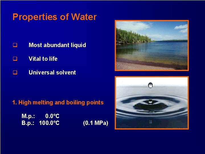 Properties of Water q Most abundant liquid q Vital to life q Universal solvent