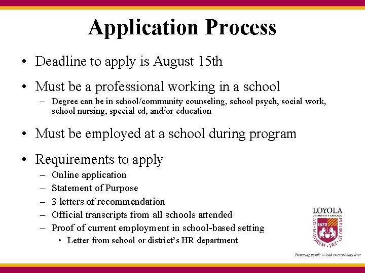 Application Process • Deadline to apply is August 15 th • Must be a Application Process • Deadline to apply is August 15 th • Must be a