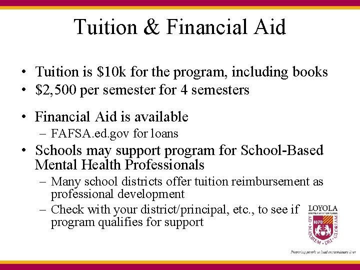 Tuition & Financial Aid • Tuition is $10 k for the program, including books Tuition & Financial Aid • Tuition is $10 k for the program, including books
