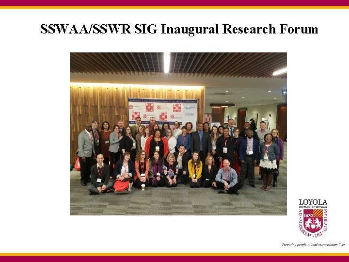 SSWAA/SSWR SIG Inaugural Research Forum SSWAA/SSWR SIG Inaugural Research Forum