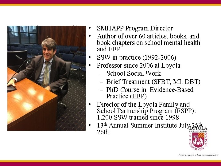 Dr. Michael S. Kelly • • • SMHAPP Program Director Author of over 60 Dr. Michael S. Kelly • • • SMHAPP Program Director Author of over 60