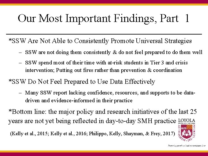 Our Most Important Findings, Part 1 *SSW Are Not Able to Consistently Promote Universal Our Most Important Findings, Part 1 *SSW Are Not Able to Consistently Promote Universal