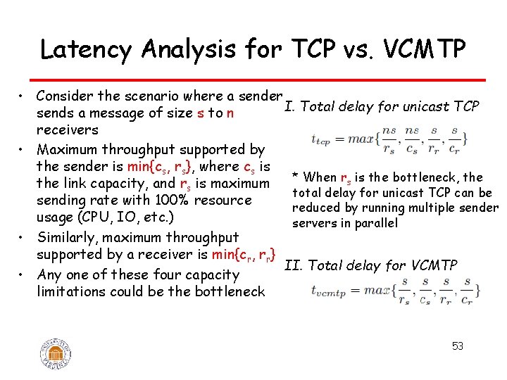 Latency Analysis for TCP vs. VCMTP • Consider the scenario where a sender I.