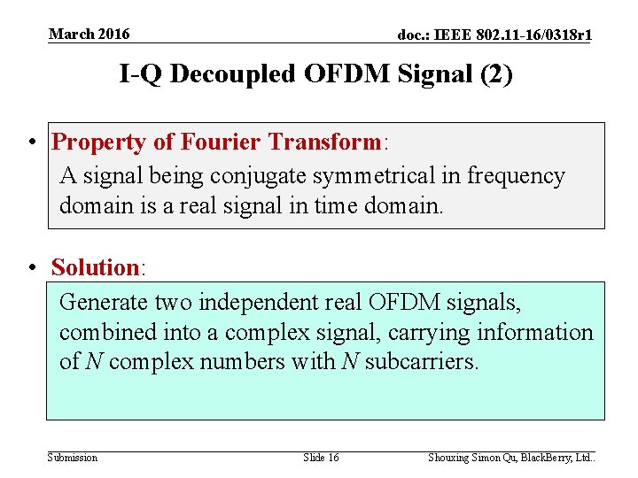 March 2016 doc. : IEEE 802. 11 -16/0318 r 1 I-Q Decoupled OFDM Signal