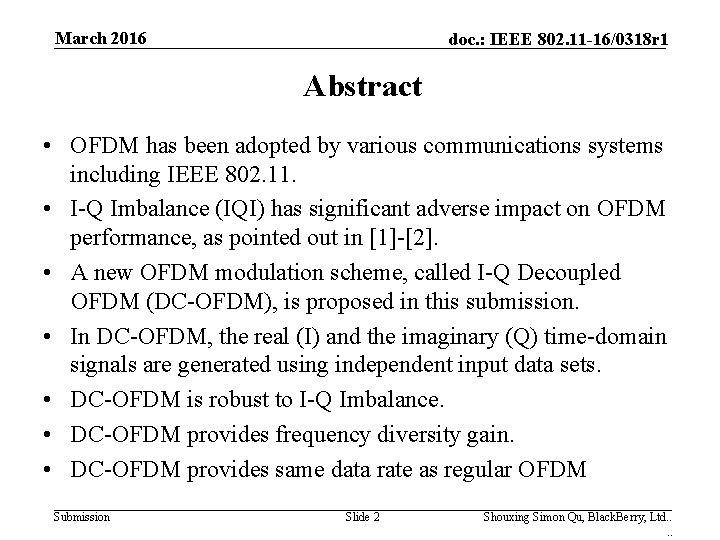 March 2016 doc. : IEEE 802. 11 -16/0318 r 1 Abstract • OFDM has