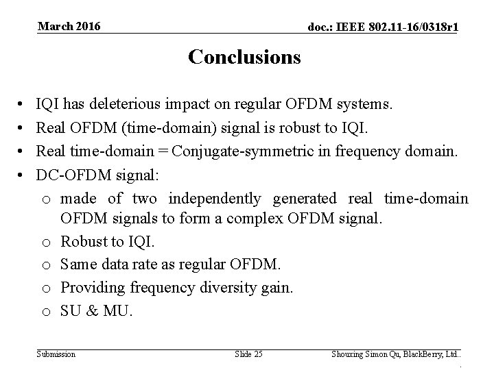 March 2016 doc. : IEEE 802. 11 -16/0318 r 1 Conclusions • • IQI