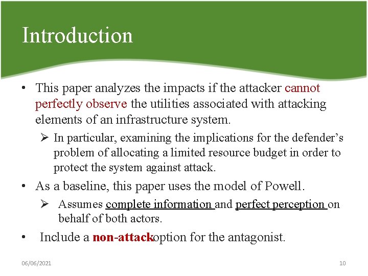 Introduction • This paper analyzes the impacts if the attacker cannot perfectly observe the