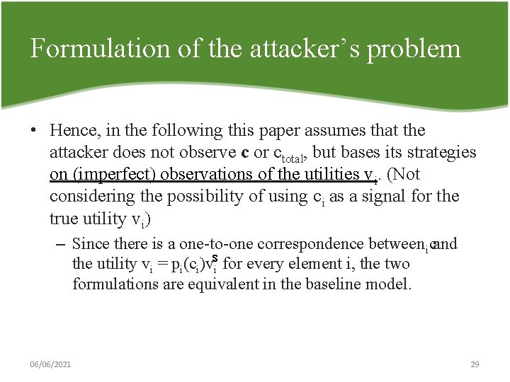 Formulation of the attacker’s problem • Hence, in the following this paper assumes that