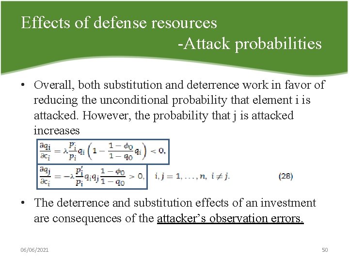 Effects of defense resources Attack probabilities • Overall, both substitution and deterrence work in