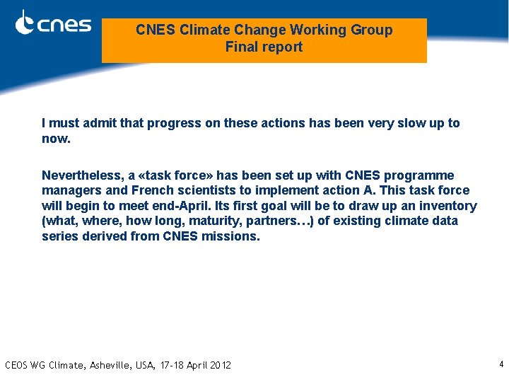 CNES Climate Change Working Group Final report I must admit that progress on these