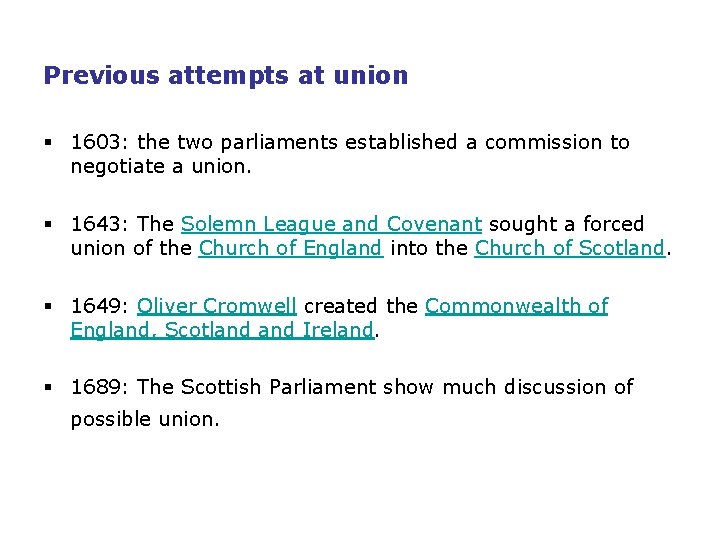 Previous attempts at union § 1603: the two parliaments established a commission to negotiate