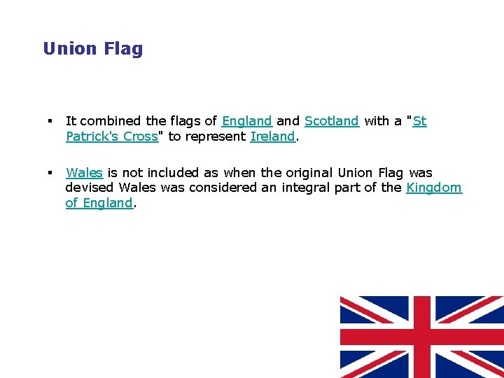 Union Flag § It combined the flags of England Scotland with a "St Patrick's
