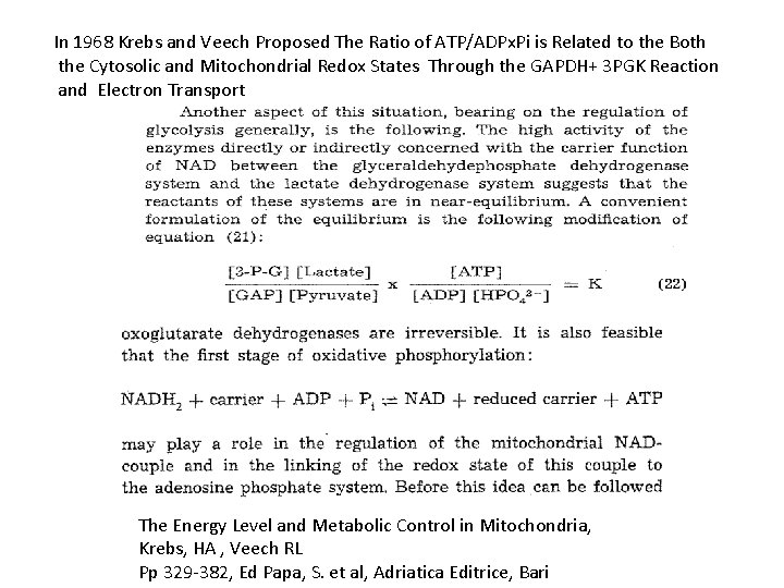 In 1968 Krebs and Veech Proposed The Ratio of ATP/ADPx. Pi is Related to In 1968 Krebs and Veech Proposed The Ratio of ATP/ADPx. Pi is Related to