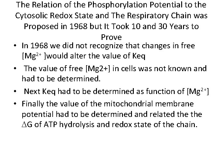 The Relation of the Phosphorylation Potential to the Cytosolic Redox State and The Respiratory The Relation of the Phosphorylation Potential to the Cytosolic Redox State and The Respiratory