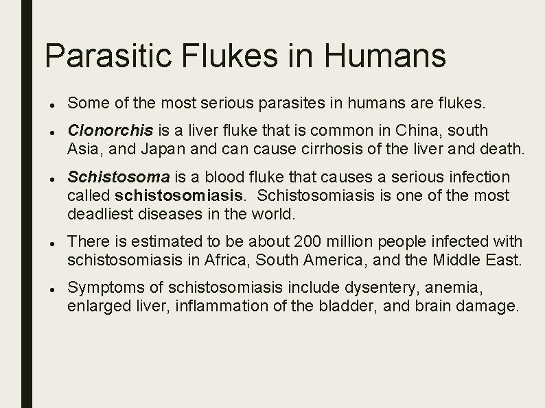 Parasitic Flukes in Humans Some of the most serious parasites in humans are flukes. Parasitic Flukes in Humans Some of the most serious parasites in humans are flukes.