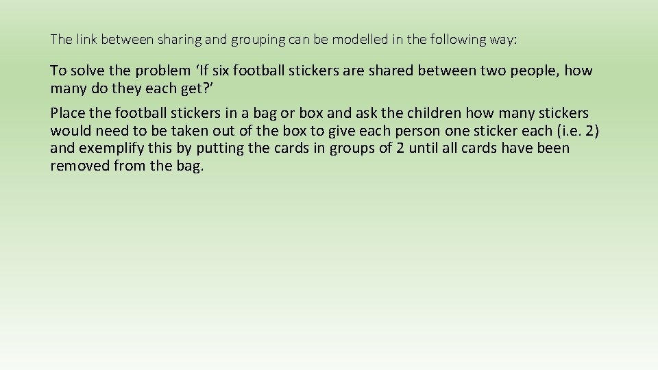 The link between sharing and grouping can be modelled in the following way: To