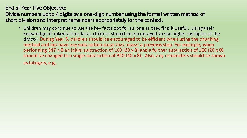 End of Year Five Objective: Divide numbers up to 4 digits by a one-digit