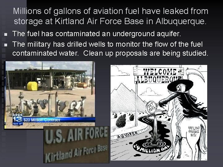 Millions of gallons of aviation fuel have leaked from storage at Kirtland Air Force