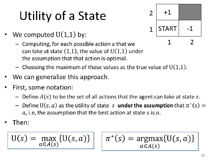 Utility of a State • 2 +1 1 START 1 -1 2 52 