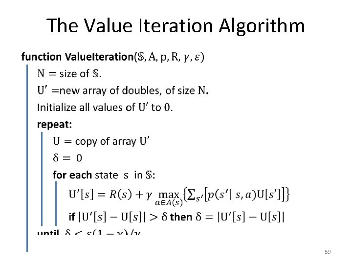 The Value Iteration Algorithm • 59 