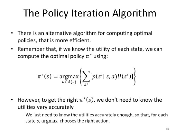 The Policy Iteration Algorithm • 81 
