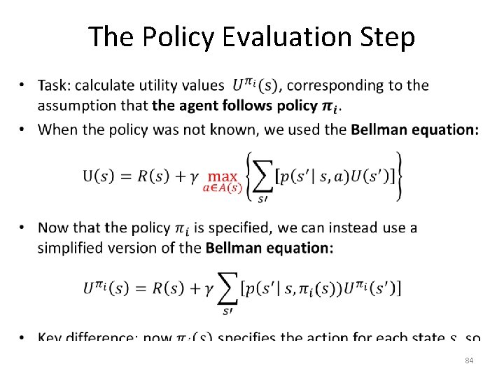 The Policy Evaluation Step • 84 