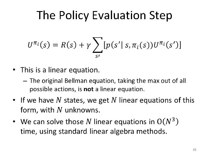 The Policy Evaluation Step • 85 