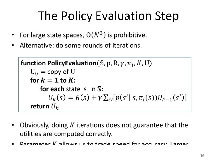 The Policy Evaluation Step • 86 