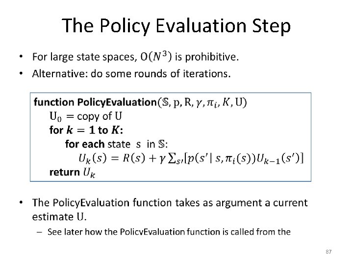 The Policy Evaluation Step • 87 