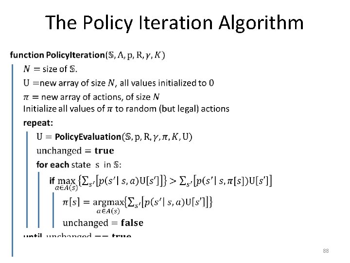 The Policy Iteration Algorithm • 88 