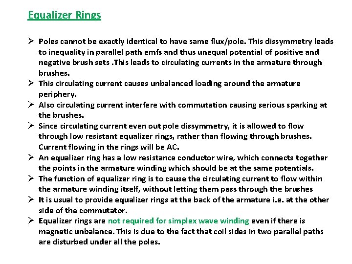 Equalizer Rings Ø Poles cannot be exactly identical to have same flux/pole. This dissymmetry