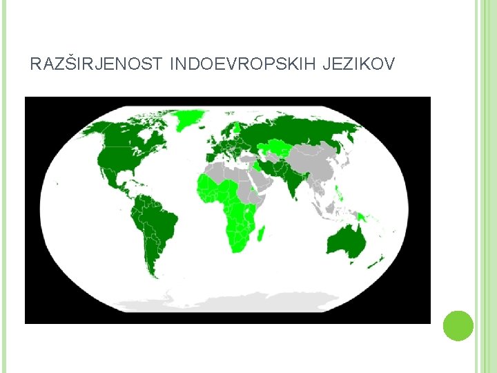 RAZŠIRJENOST INDOEVROPSKIH JEZIKOV 