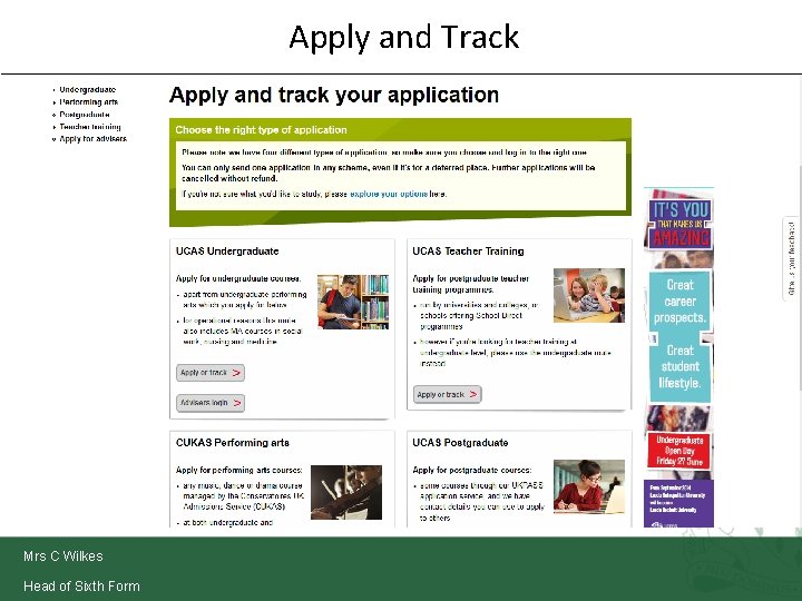 Apply and Track Mrs C Wilkes Head of Sixth Form 