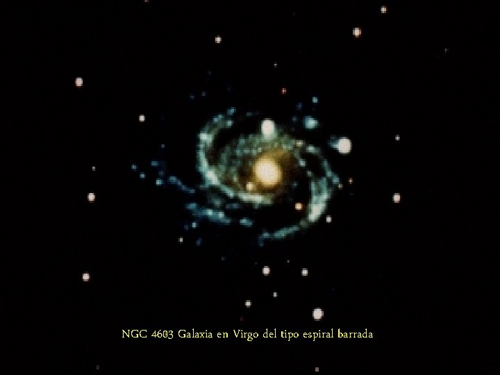 NGC 4603 Galaxia en Virgo del tipo espiral barrada 