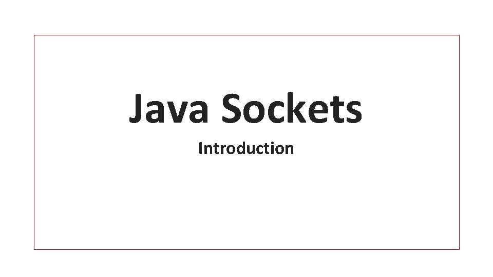 Java Sockets Introduction 