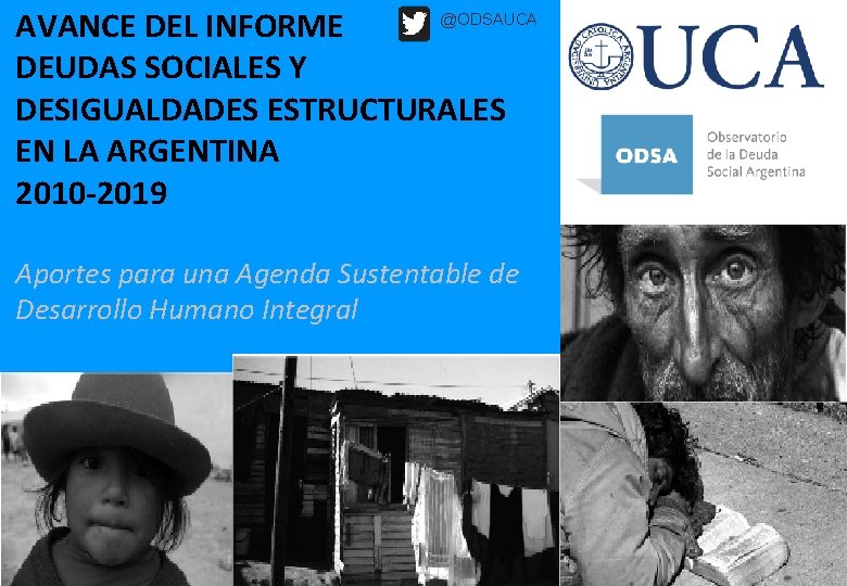 @ODSAUCA AVANCE DEL INFORME DEUDAS SOCIALES Y DESIGUALDADES ESTRUCTURALES EN LA ARGENTINA 2010 -2019