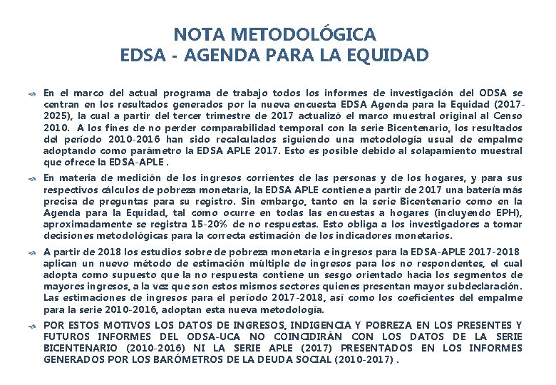 NOTA METODOLÓGICA EDSA - AGENDA PARA LA EQUIDAD En el marco del actual programa