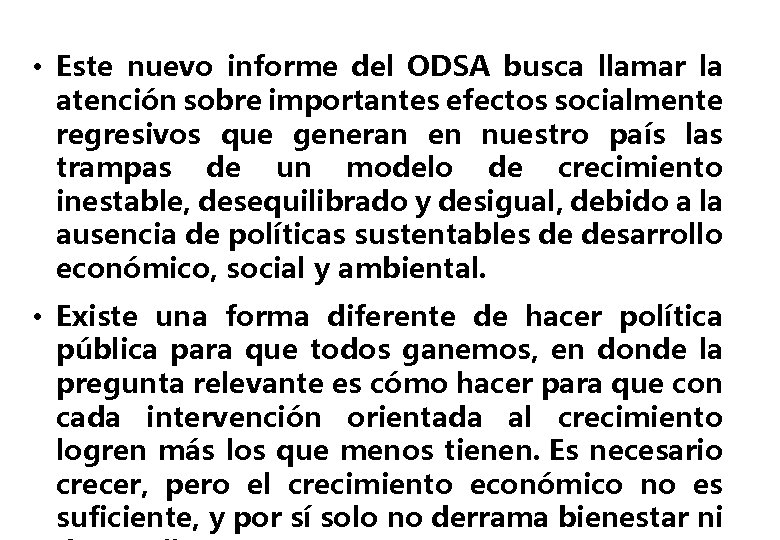  • Este nuevo informe del ODSA busca llamar la atención sobre importantes efectos