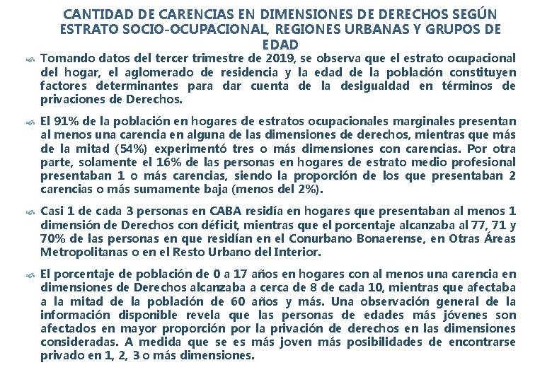 CANTIDAD DE CARENCIAS EN DIMENSIONES DE DERECHOS SEGÚN ESTRATO SOCIO-OCUPACIONAL, REGIONES URBANAS Y GRUPOS