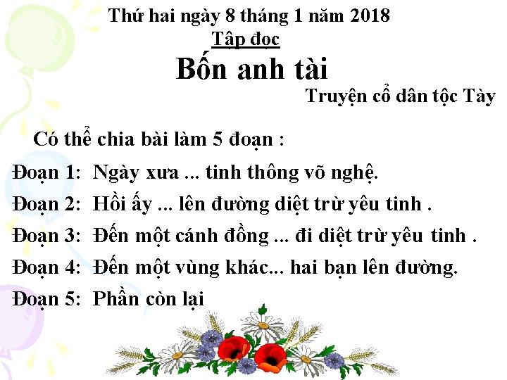 Thứ hai ngày 8 tháng 1 năm 2018 Tập đọc Bốn anh tài Truyện