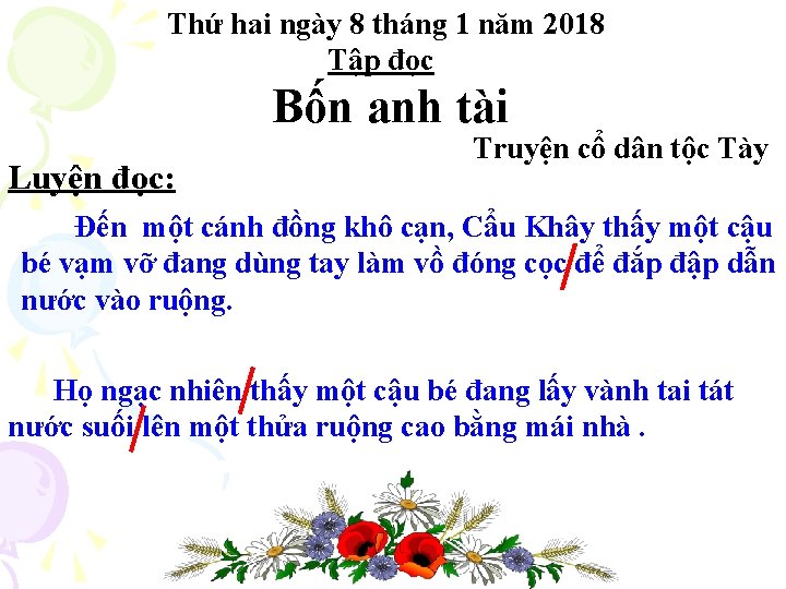 Thứ hai ngày 8 tháng 1 năm 2018 Tập đọc Bốn anh tài Luyện