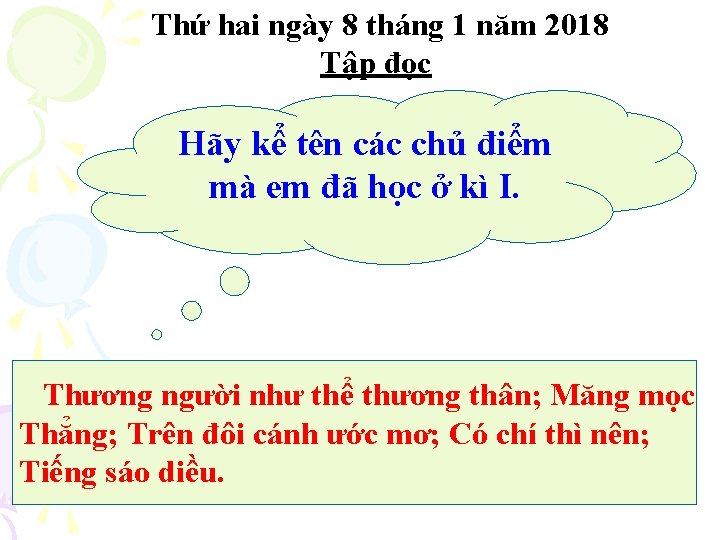 Thứ hai ngày 8 tháng 1 năm 2018 Tập đọc Hãy kể tên các