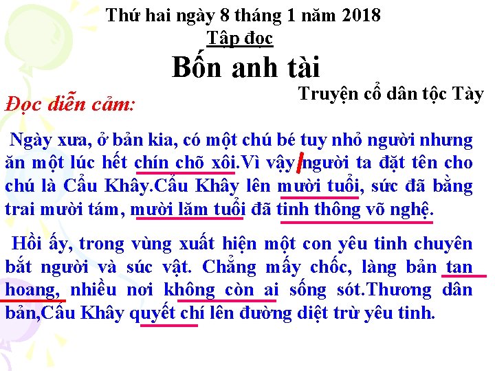 Thứ hai ngày 8 tháng 1 năm 2018 Tập đọc Bốn anh tài Đọc