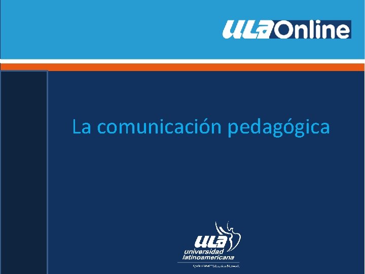 La comunicación pedagógica 