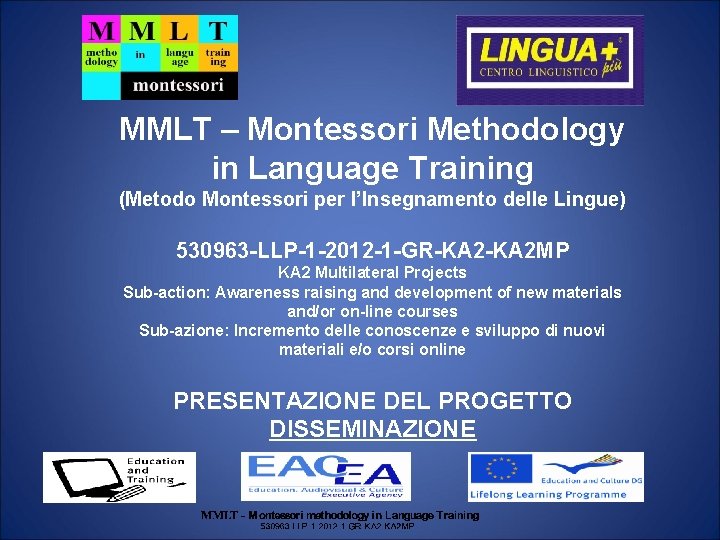 MMLT – Montessori Methodology in Language Training (Metodo Montessori per l’Insegnamento delle Lingue) 530963