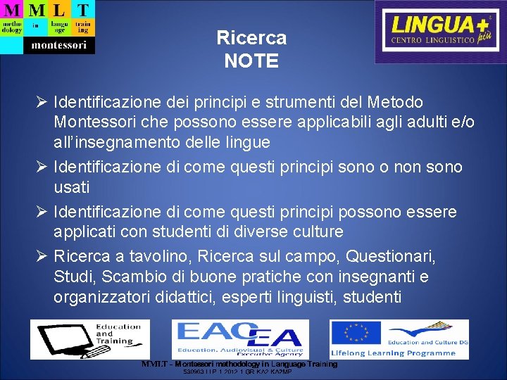 Ricerca NOTE Identificazione dei principi e strumenti del Metodo Montessori che possono essere applicabili