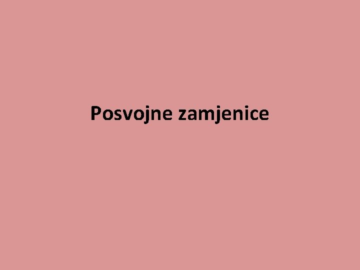 Posvojne zamjenice 