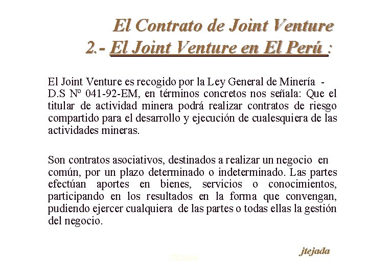 El Contrato de Joint Venture 2. - El Joint Venture en El Perú :